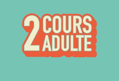 2 JOURS ADULTES