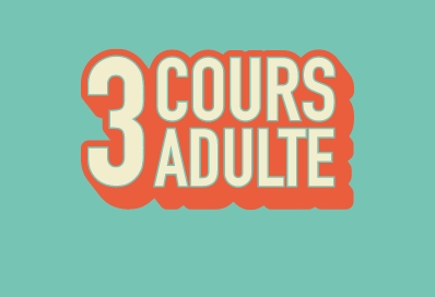 3 JOURS ADULTES